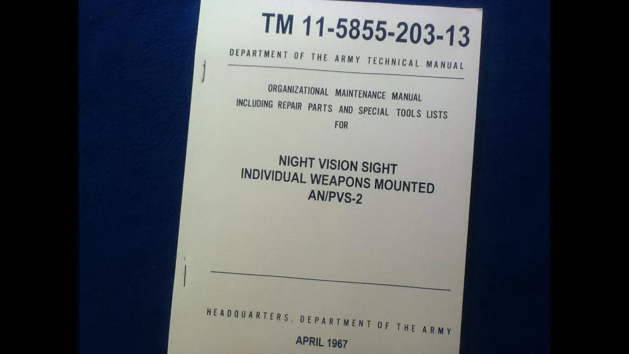 BOOK REVIEW : TM 11-5855-203-13 AN/PVS-2. DEPARTMENT OF THE ARMY TECHNICAL MANUAL APRIL 1967