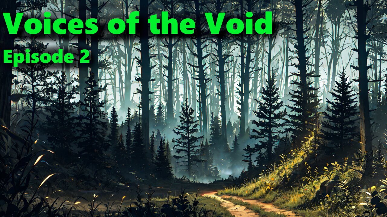 Voices of the Void - Episode 2 (Exploration Tasks)