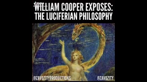 William Cooper exposes Luciferian philosophy
