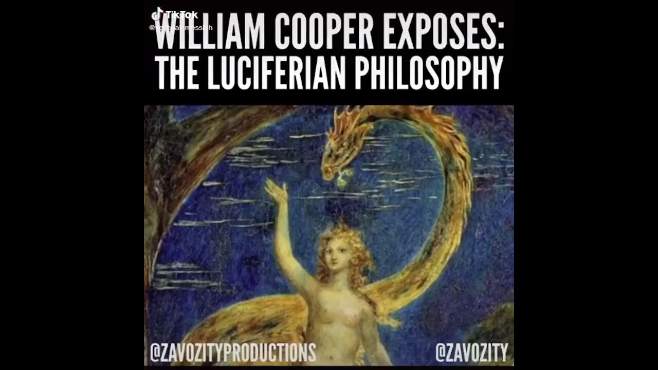 William Cooper exposes Luciferian philosophy