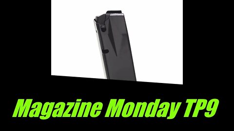 Magazine Monday for the Canik tp9