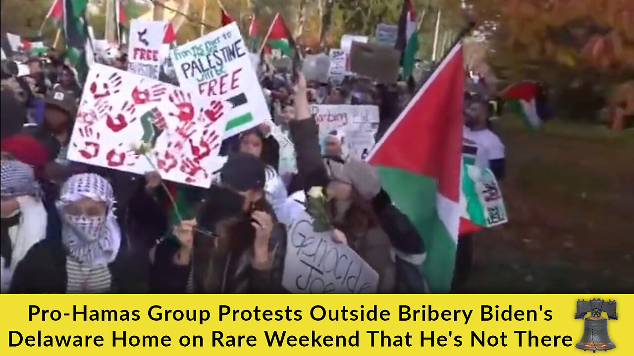 Pro-Hamas Group Protests Outside Bribery Biden's Delaware Home on Rare Weekend That He's Not There