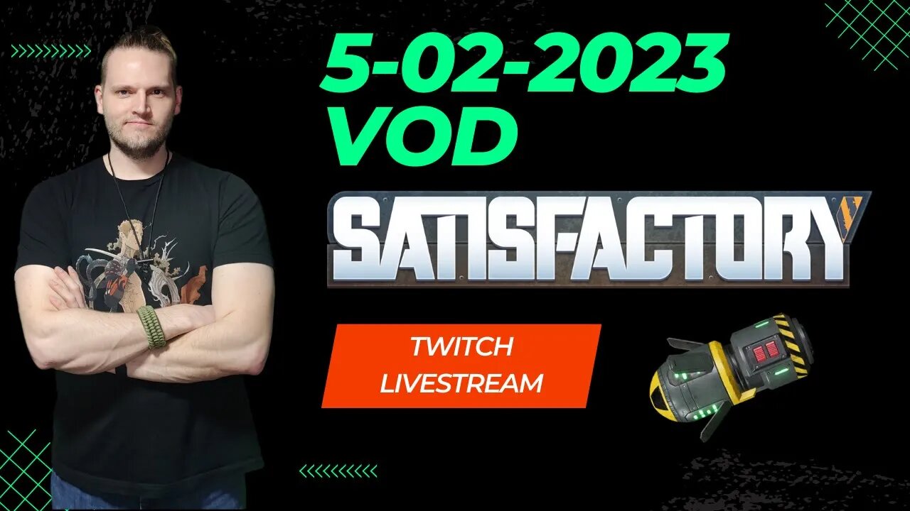 Sky Train! Nuclear fettuccine! #satisfactory (5/2/2023 VOD) #twitch #gaming #live