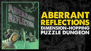 Aberrant Reflections: DnD Shenanigans Through the Looking Glass