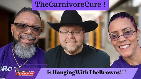 Unlocking Health with the Carnivore Diet: with Hanging with the Browns