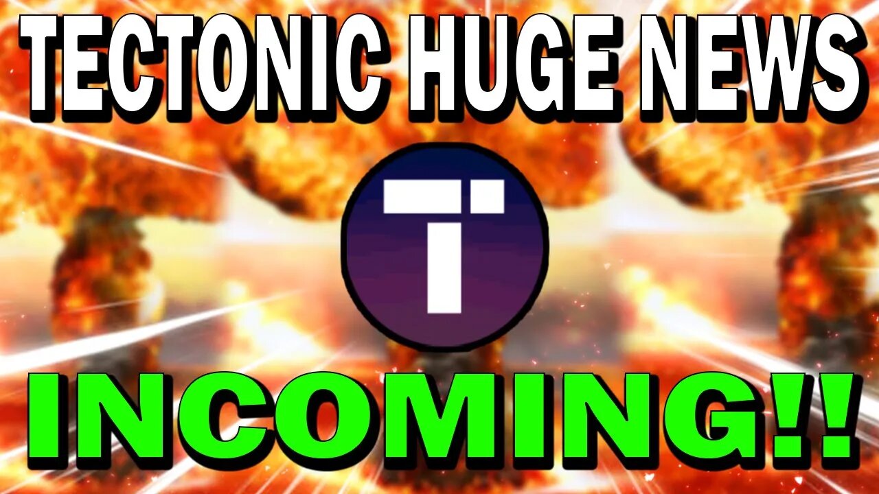 TECTONIC TONIC HUGE NEWS INCOMING FROM THE TEAM!! *SUPER URGENT!*