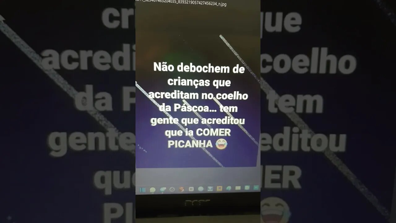 não deboche de crianças que acreditam no coelho da páscoa no Papai Noel... vc acreditou na picanha🤦