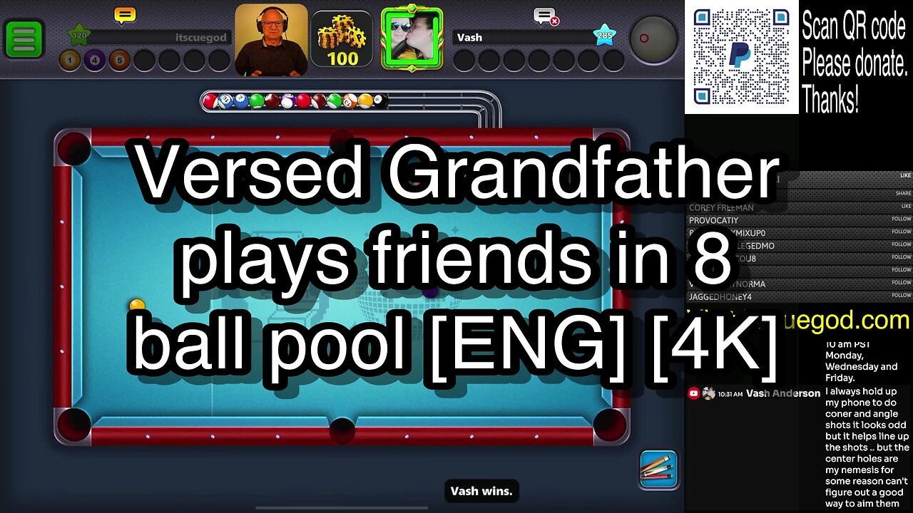 Versed Grandfather plays friends in 8 ball pool [ENG] [4K] 🎱🎱🎱 8 Ball Pool 🎱🎱🎱[ReRun]