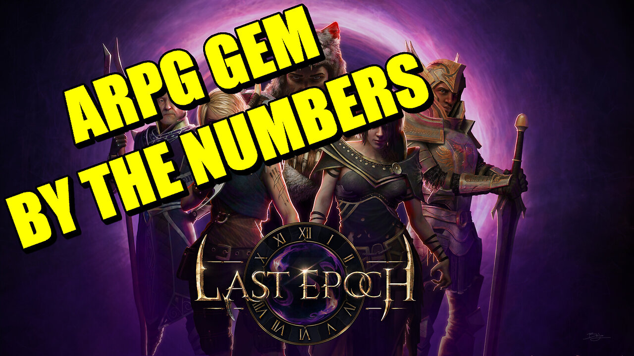 Last Epoch: By The Numbers (Reviews/Player Counts) [Analysis]