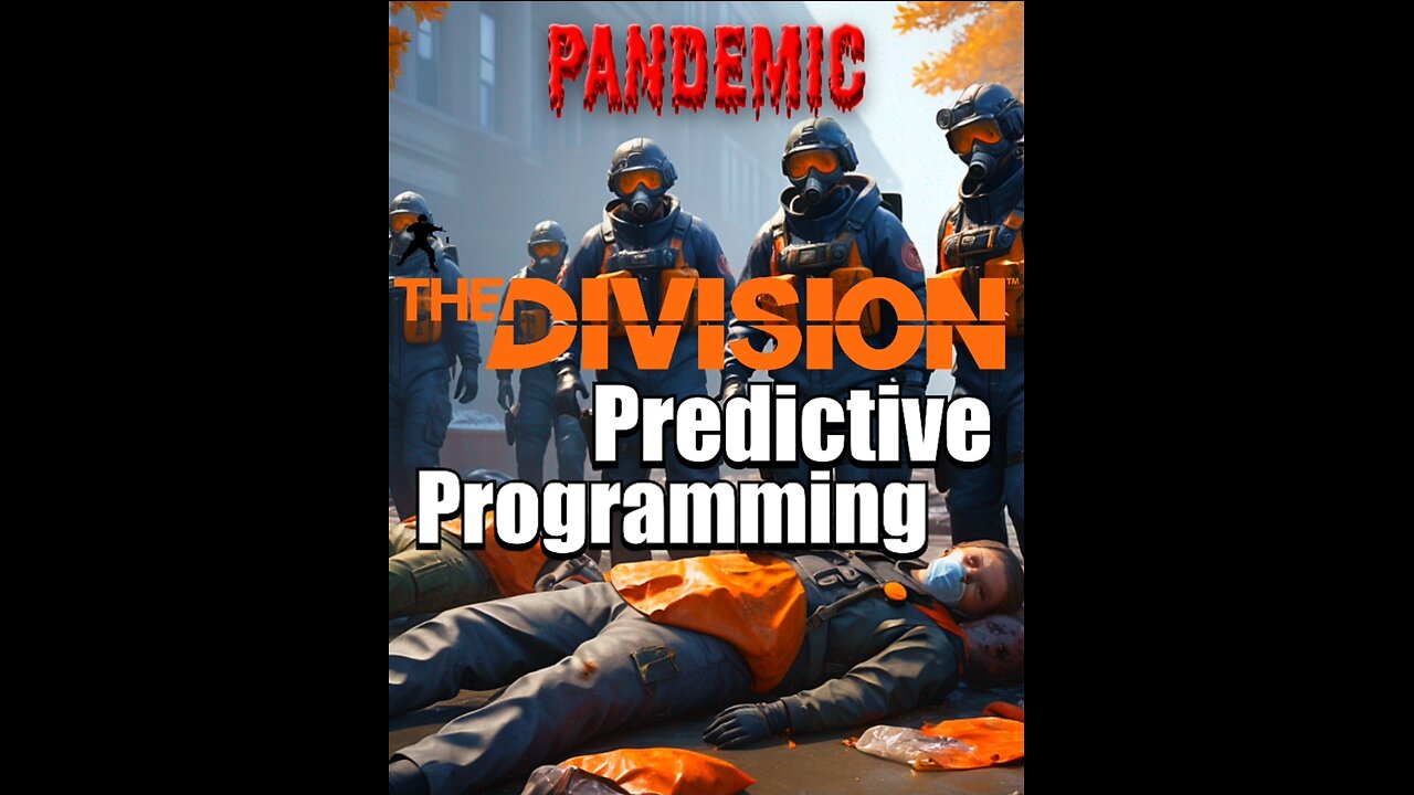 The Division - Game | Pandemic: Predictive Programming