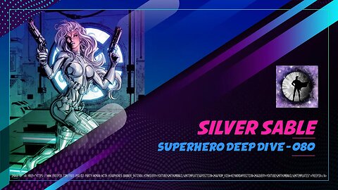 Silver Sable - Superhero Deep Dive 080