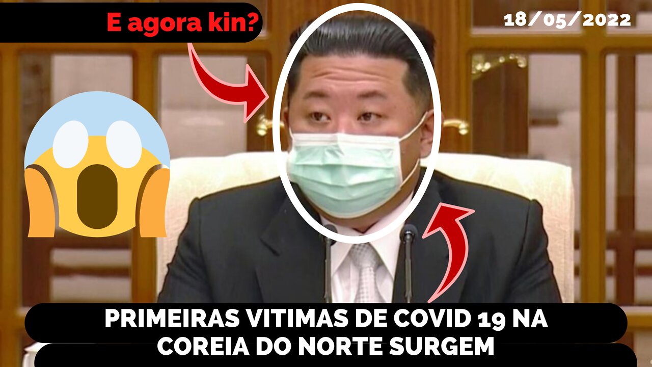 COREIA DO NORTE RELATA OS PRIMEIROS CASOS DE VÍTIMAS FATAIS DE COVID NO PAÍS