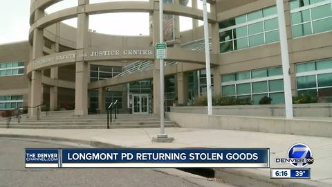 Longmont Police may have your stolen property