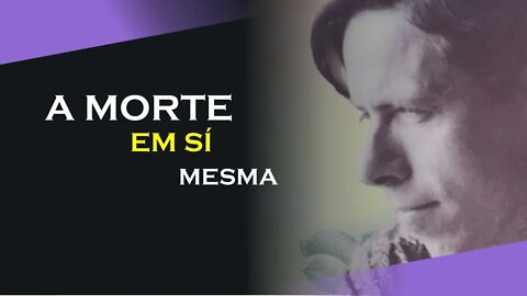 A MORTE EM SÍ MESMA, ALAN WATTS DUBLADO, ECKHART TOLLE DUBLADO