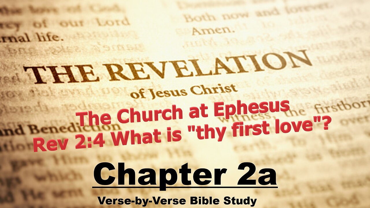 The Revelation of Jesus Christ - Chapter 2a