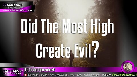 Did The Most High create evil?