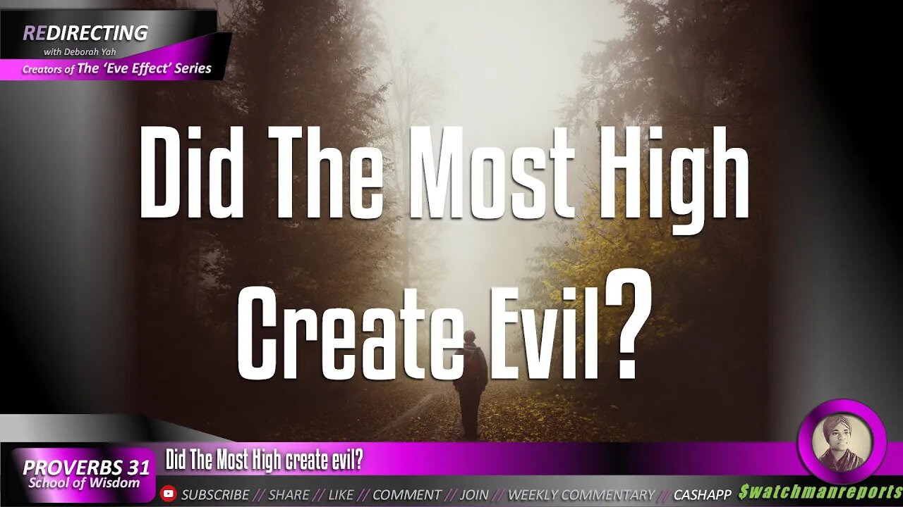 Did The Most High create evil?