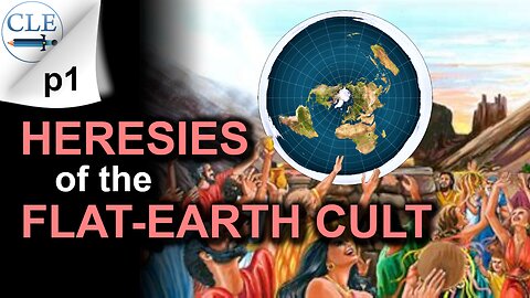 [p1] Flat-Earthers Often Cherry-Pick Scripture Out of Context | 12-22-24