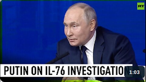 We insist on an international investigation of the Il-76 downing - Putin