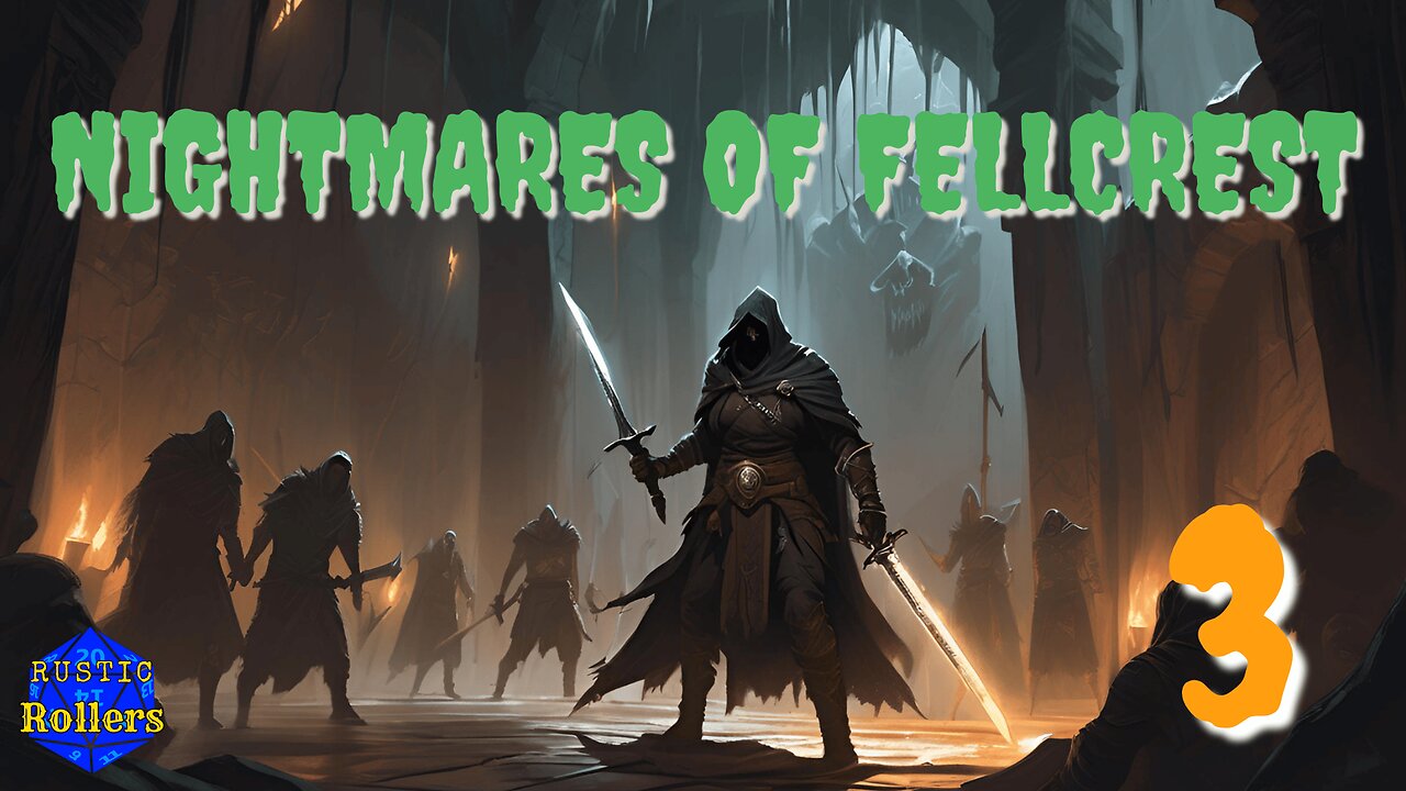 Nightmares of Fellcrest 3 | Rustic Rollers