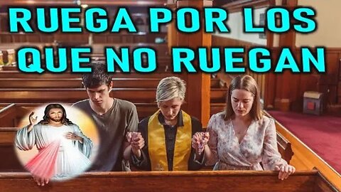 RUEGA POR LOS QUE NO RUEGAN - JESUCRISTO REY A DANIEL DE MARIA