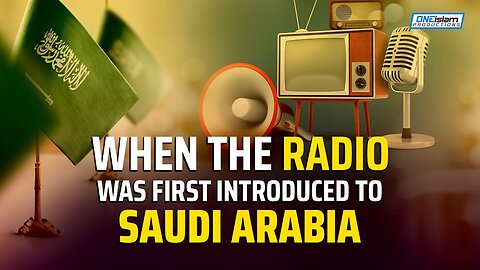 When The Radio Was First Introduced To Saudi Arabia