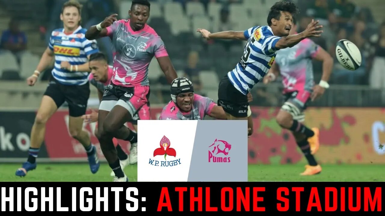 WP vs Pumas: Match Highlights Currie Cup Premier: 2023/05/19: Athlone Stadium