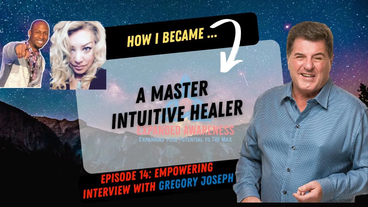 How I Became a Master Intuitive Healer | Interview With Master Intuitive Healer Gregory Joseph