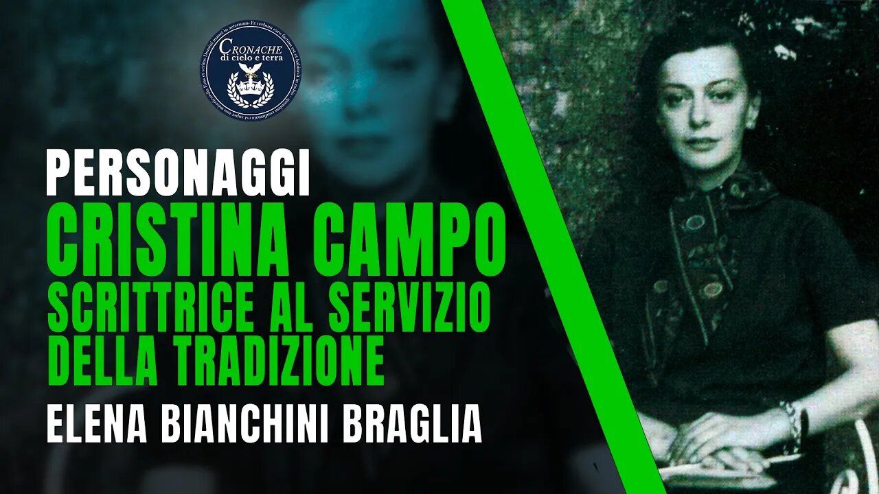 CRISTINA CAMPO: SCRITTRICE AL SERVIZIO DELLA TRADIZIONE - PERSONAGGI - ELENA BIANCHINI BRAGLIA