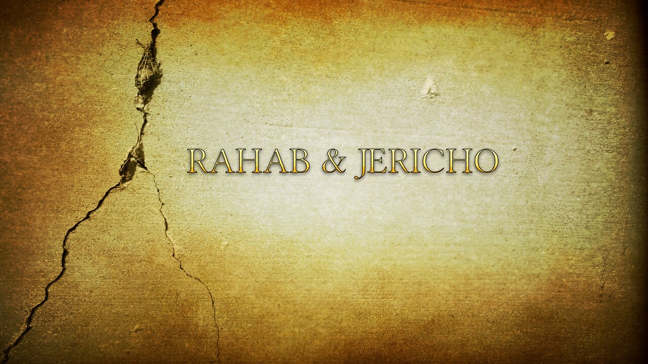 Jericho & Rahab