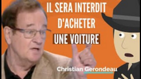 Maintenant, Ils Veulent Vous Interdire D'acheter Une Voiture ft Christian Gerondeau