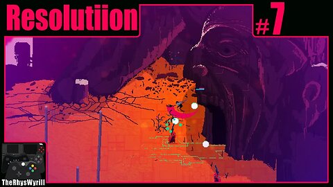 Resolutiion Playthrough | Part 7