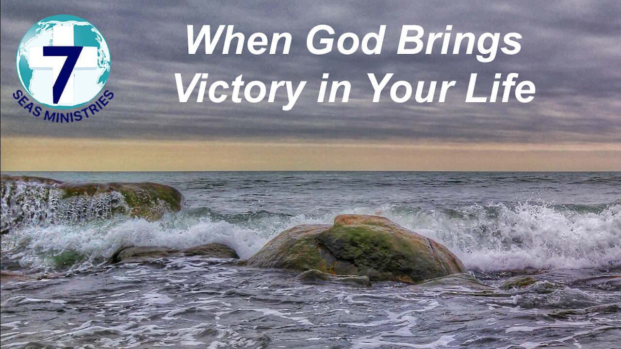 When God Brings Victory in Your Life