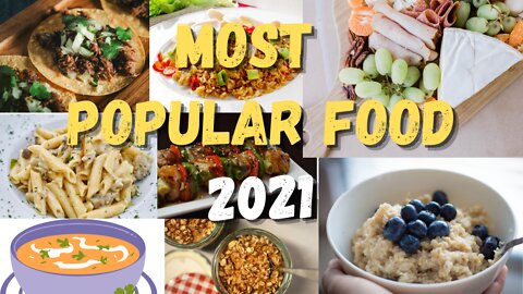 Most Popular Food In The World By Google Search