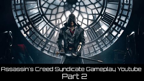 Assassin's Creed Syndicate | Live Stream | YouTube