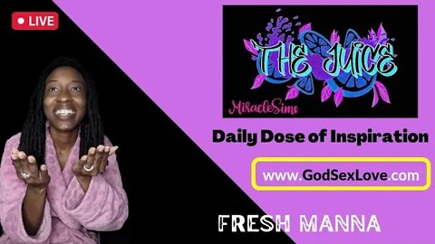 The Juice: Season 8 Episode 92: Fresh Manna