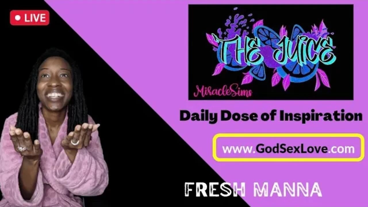 The Juice: Season 8 Episode 92: Fresh Manna