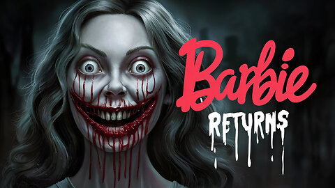 BARBIE RETURNS - Short Horror Film