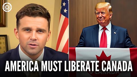 AMERICA MUST LIBERATE CANADA | TRUMP PLANS ANNEXATION