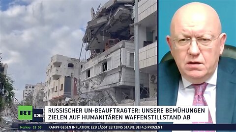 Nebensja: Unsere Bemühungen zielen auf humanitären Waffenstillstand ab