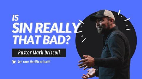 Is Sin REALLY That Bad?