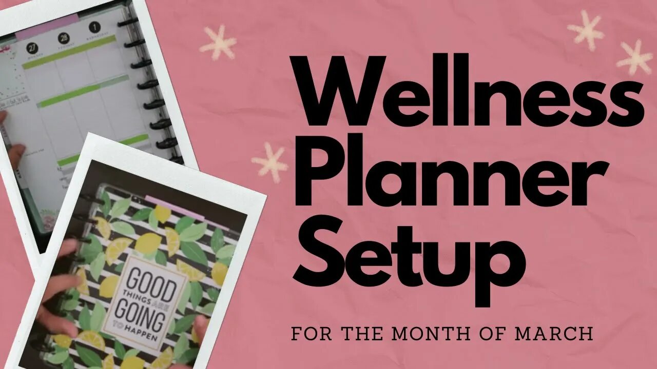 Setting up a Wellness Planner for the month of March