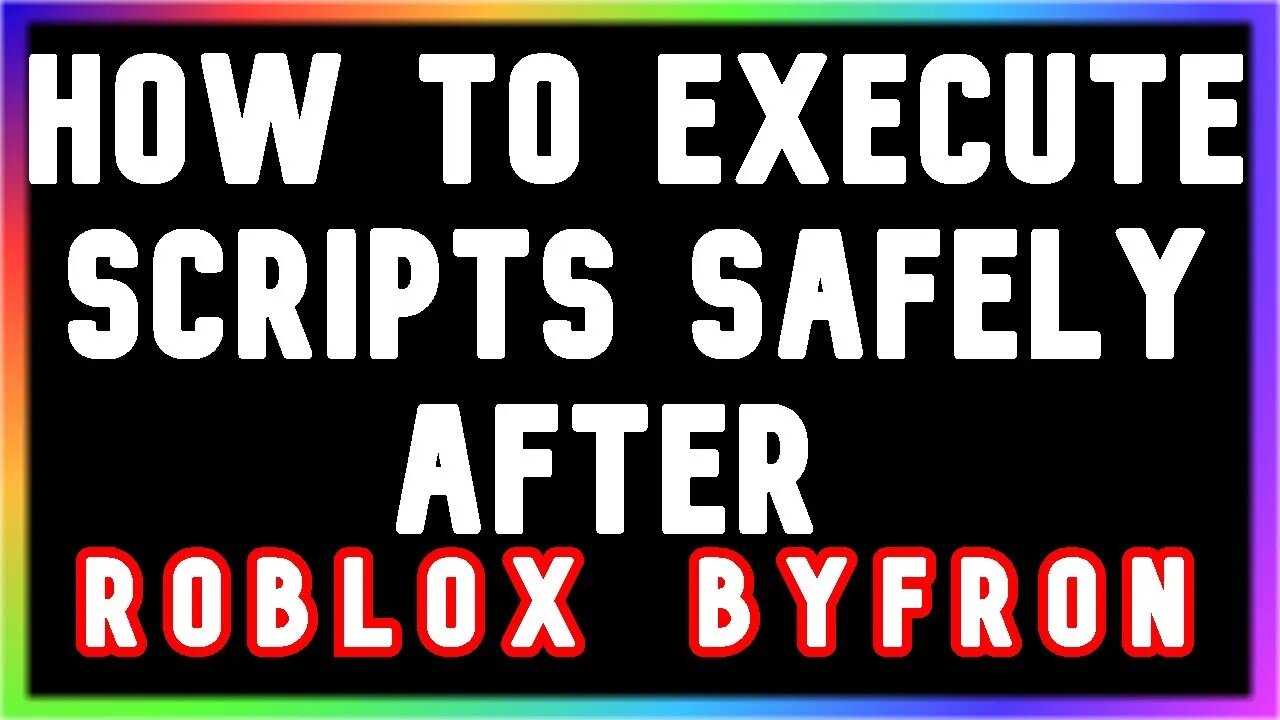 (ROBLOX) HOW TO EXECUTE SCRIPTS SAFELY AFTER BYFRON 2023