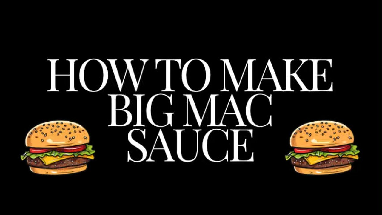 How to make Big Mac sauce