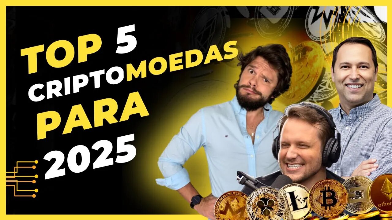 TOP 5 criptomoedas para 2025 | O que é o mercado CRIPTO hoje? - AUGUSTO BACKES