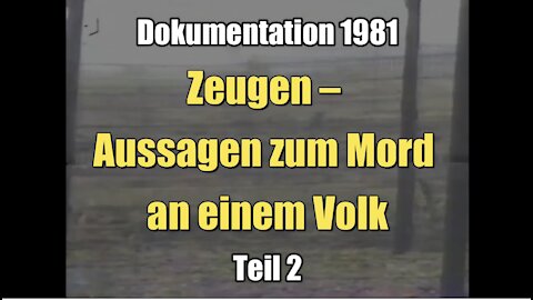 Zeugen - Aussagen zum Mord an einem Volk (Teil 2 I Dokumentarfilm 1981)