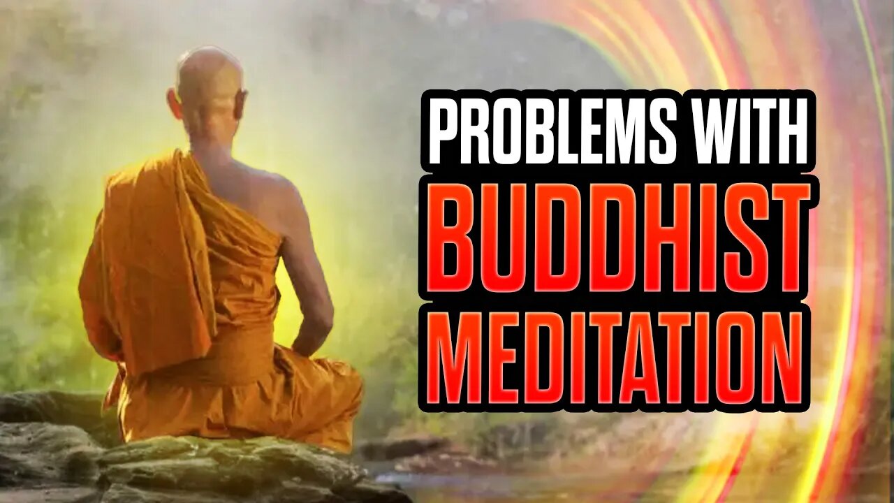 The Problem with Buddhist Mindfulness Meditation