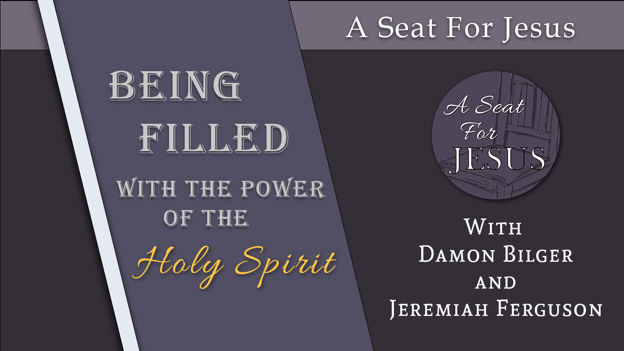 Being Filled With The Power Of The Holy Spirit - with Jeremiah Ferguson - Episode 4