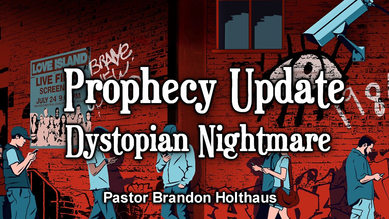 Prophecy Update: A Dystopian Nightmare