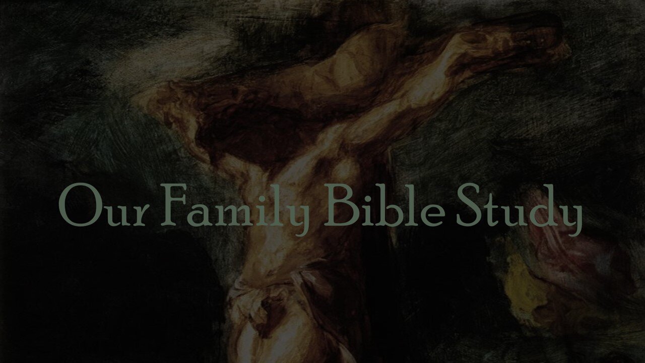 Our Family Bible Study Introduction